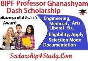 Professor Ghanashyam Dash Scholarship