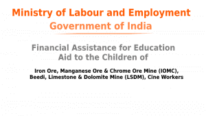 Financial Assistance for Beedi/Cine/IOMC/LSDM Workers