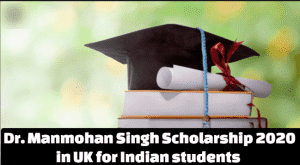 Dr. Manmohan Singh Scholarship 2020 
