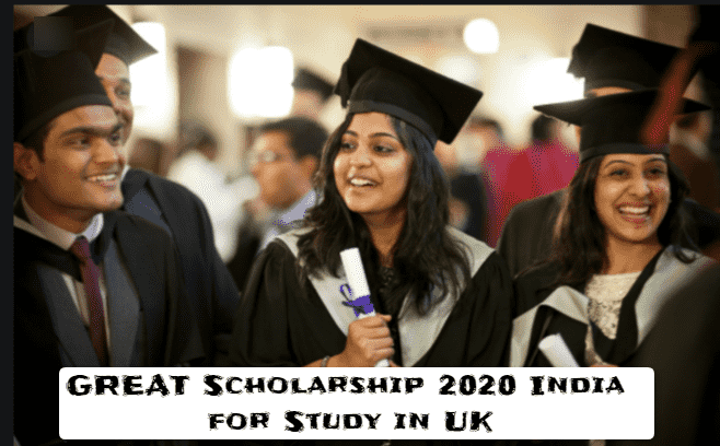 GREAT Scholarship 2020 India for Study in UK